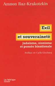 Exil et souveraineté, judaïsme, sionisme et pensée binationale