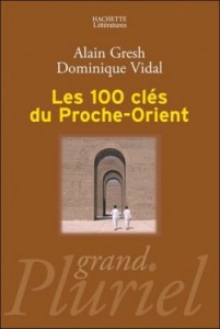 Les 100 clés du Proche-Orient