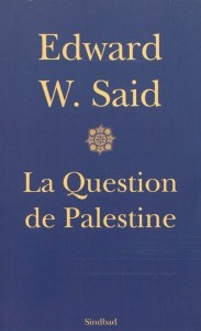 La question de Palestine, Eward Said, Sindbad -Actes Sud