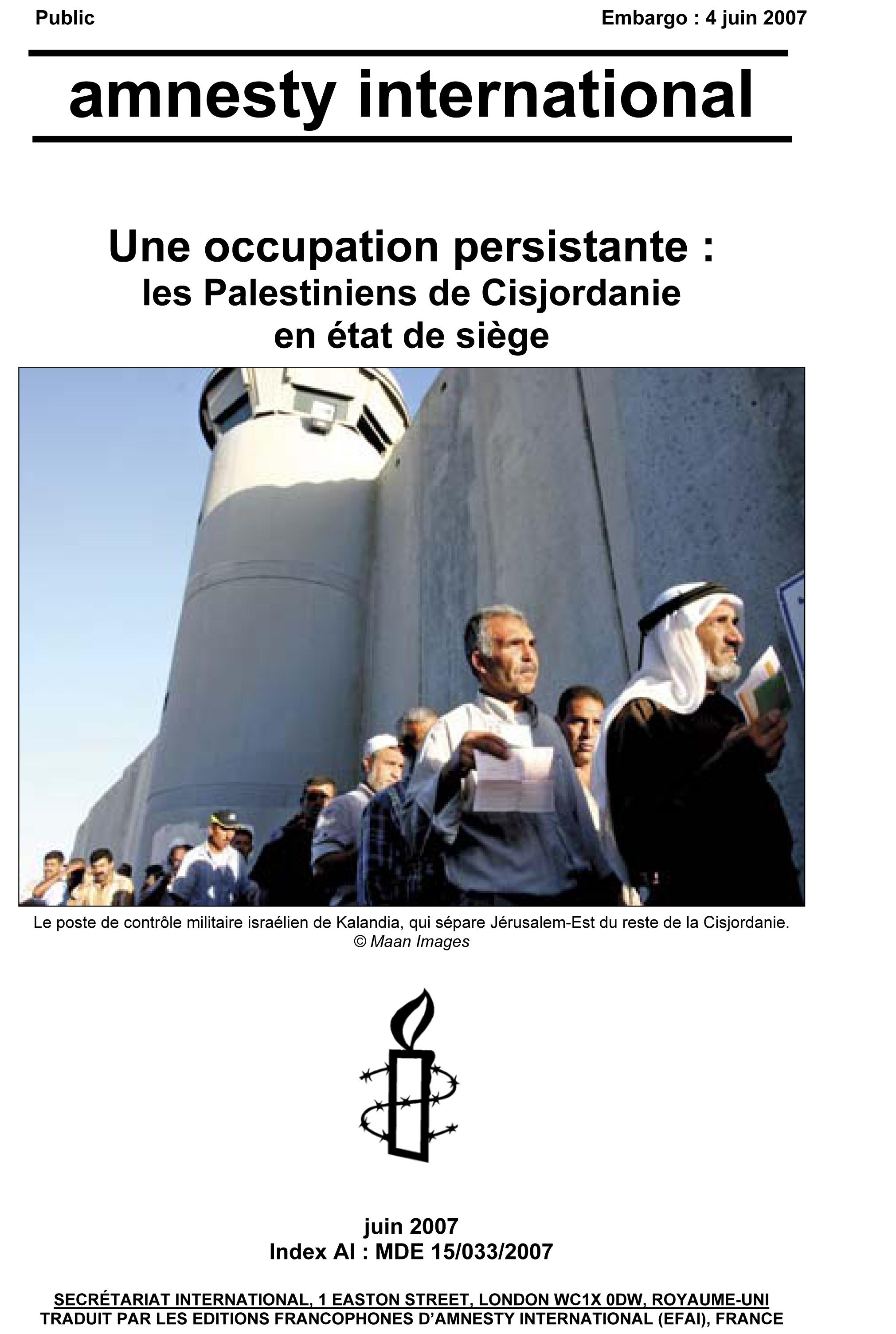 les palestiniens de Cisjordanie en état de siège